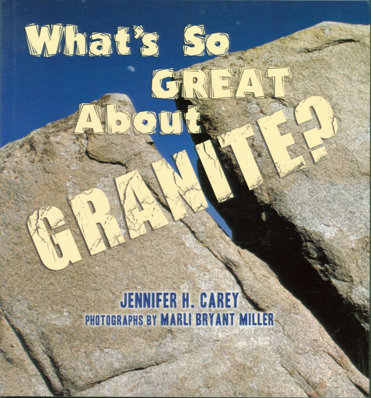 WHAT'S SO GREAT ABOUT GRANITE? 